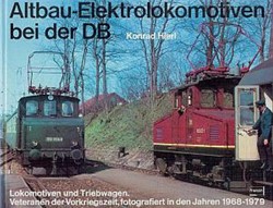 Altbau Elektrolokomotiven bei der DB  - Konrad Hierl - ISBN 3440048586
