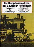 Die Dampflokomotiven der Deutschen Reichsbahn - Hans Müller - ISBN 3826200128