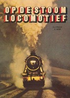 Op De Stoom Locomotief - C. Worp, G.J. Paulus - ISBN 9789060139370