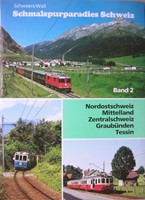 Schmalspurparadies Schwiez Band 2 - Hans Schweers, Henning Wall - ISBN 392167946X