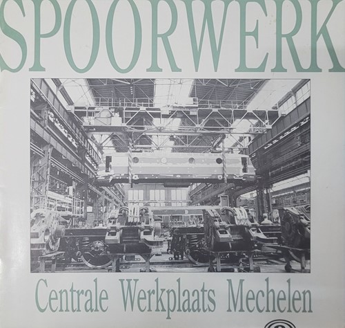 Spoorwerk Centrale Werkplaats Mechelen